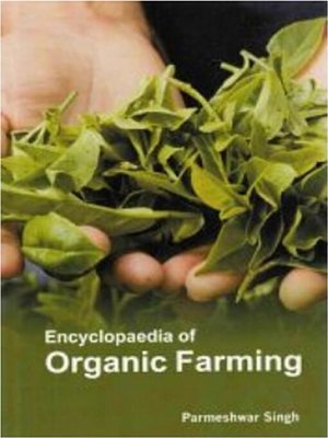 cover image of Encyclopaedia of Organic Farming